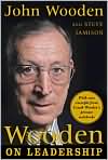 Book Cover Image. Title: Wooden on Leadership: How to Create a Winning Organization, Author: by John  Wooden