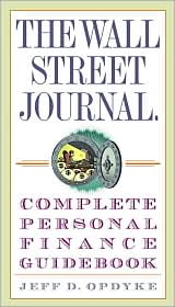 Wall Street Journal Complete Personal Finance Guidebook by Jeff D. Opdyke: Book Cover