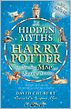 Book Cover Image. Title: Hidden Myths in Harry Potter, Author: David  Colbert
