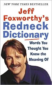 Jeff Foxworthy's Redneck Dictionary by Jeff Foxworthy: Book Cover