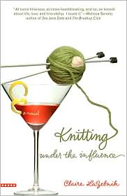 Knitting Under the Influence by Claire LaZebnik: Book Cover