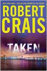 Book Cover Image. Title: Taken, Author: by Robert  Crais
