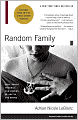 Book Cover Image. Title: Random Family: Love, Drugs, Trouble and Coming of Age in the Bronx, Author: Adrian Nicole LeBlanc