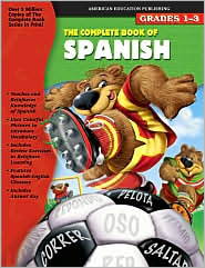 The Complete Book of Spanish, Grades 1-3 by School Specialty Publishing: Book Cover
