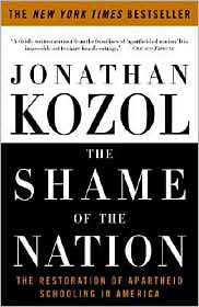 The Shame of the Nation by Jonathan Kozol: Book Cover