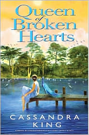 Queen of Broken Hearts by Cassandra King: Book Cover