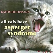 All Cats Have Asperger Syndrome by Kathy Hoopmann: Book Cover