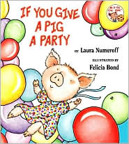 If You Give a Pig a Party by Laura Numeroff: Book Cover