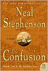 Book Cover Image. Title: The Confusion (Baroque Cycle Series, Parts 4 and 5), Author: by Neal  Stephenson