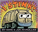 Book Cover Image. Title: I Stink!, Author: by Kate  McMullan