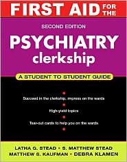 First Aid for the Psychiatry Clerkship by Latha Stead: Book Cover