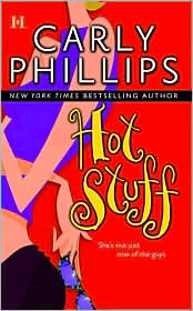 Hot Stuff by Carly Phillips: Book Cover