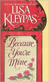 Because You're Mine by Lisa Kleypas: Book Cover
