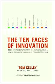 The Ten Faces of Innovation by Tom Kelley: Book Cover