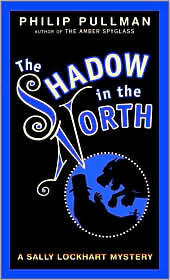 The Shadow in the North (Sally Lockhart Series #2) by Philip Pullman: Book Cover