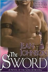 The Sword (Sons of Destiny Series #1) by Jean Johnson: Book Cover