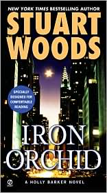 Iron Orchid (Holly Barker Series #4) by Stuart Woods: Book Cover