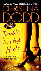 Trouble in High Heels by Christina Dodd: Book Cover