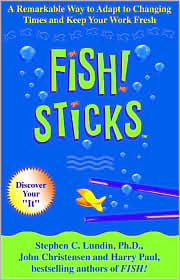Fish! Sticks by Stephen C. Lundin: Book Cover