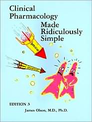 Clinical Pharmacology Made Ridiculously Simple by James Olson: Book Cover