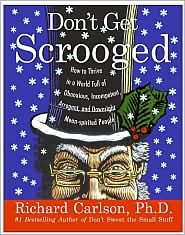Don't Get Scrooged by Richard Carlson: Book Cover