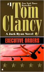 Executive Orders by Tom Clancy: Book Cover