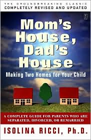 Mom's House, Dad's House by Isolina Ricci: Book Cover