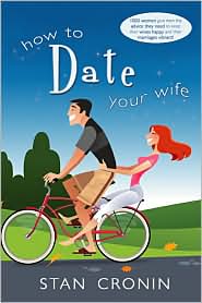 How to Date Your Wife by Stan Cronin: Book Cover