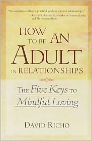 How to Be an Adult in Relationships by David Richo: Book Cover