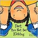 Feet Are Not for Kicking