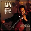 CD Cover Image. Title: Soul of the Tango - Music of Astor Piazzolla, Artist: Yo-Yo Ma