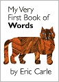 Book Cover Image. Title: My Very First Book of Words, Author: by Eric  Carle