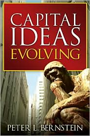 Capital Ideas Evolving by Peter L. Bernstein: Book Cover