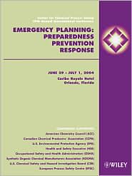 Center for Chemical Process Safety - 19th Annual International Conference: Emergency Planning Preparedness, Prevention & Response (6/29/04 - 7/1/04 Orlando, Florida)