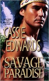 Savage Paradise by Cassie Edwards: Book Cover