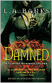 Title: The Damned (Vampire Huntress Legend Series #6), Author: L. A. Banks