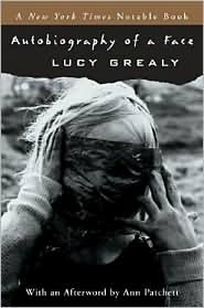Autobiography of a Face by Lucy Grealy: Book Cover