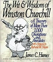 Wit and Wisdom of Winston Churchill by James C. Humes: Book Cover