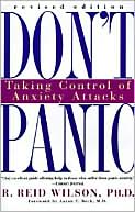 Don't Panic : Taking Control of Anxiety Attacks