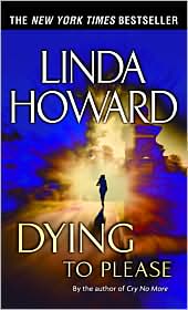 Dying to Please by Linda Howard: Book Cover