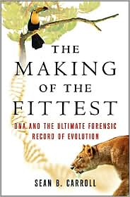 The Making of the Fittest by Sean B. Carroll: Book Cover