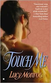 Touch Me by Lucy Monroe: Book Cover