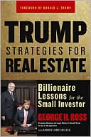 Trump Strategies for Real Estate Billionaire Lessons for the Small Investor