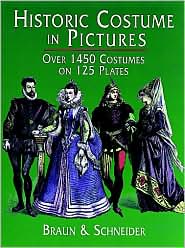 Historic Costumes in Pictures by Braun & Schneider: Book Cover