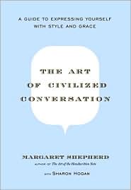 The Art of Civilized Conversation by Margaret Shepherd: Book Cover