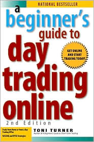 A Beginner's Guide To Day Trading Online by Toni Turner: Book Cover