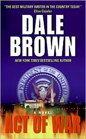 Act of War by Dale Brown: Book Cover