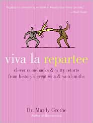 Viva la Repartee by Mardy Grothe: Book Cover