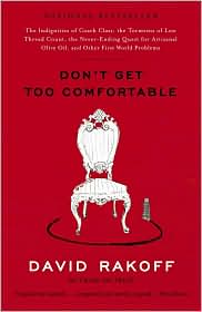 Don't Get Too Comfortable by David Rakoff: Book Cover