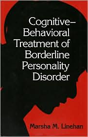 Cognitive-Behavioral Treatment of Borderline Personality Disorder by Marsha M. Linehan: Book Cover